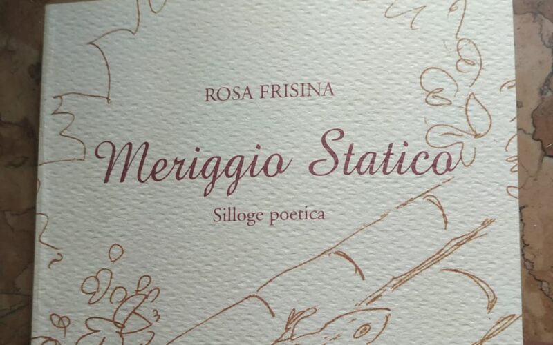 Il “meriggio statico” di Rosa Frisina